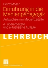 Einführung in die Medienpädagogik - Heinz Moser