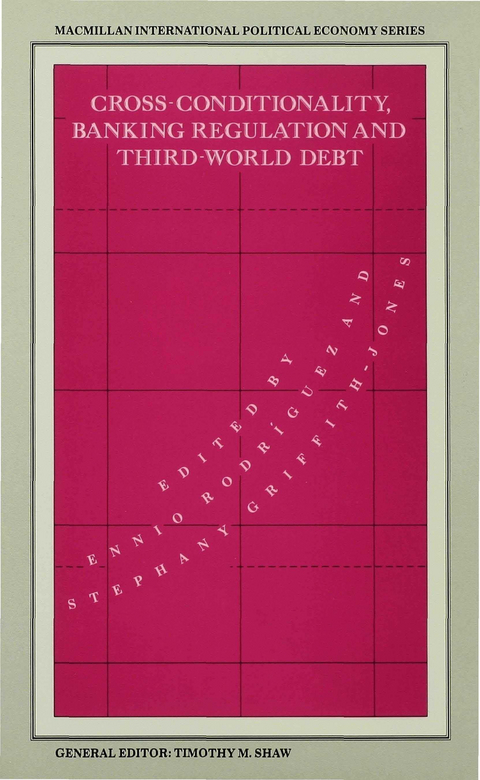 Cross-Conditionality Banking Regulation and Third-World Debt - 