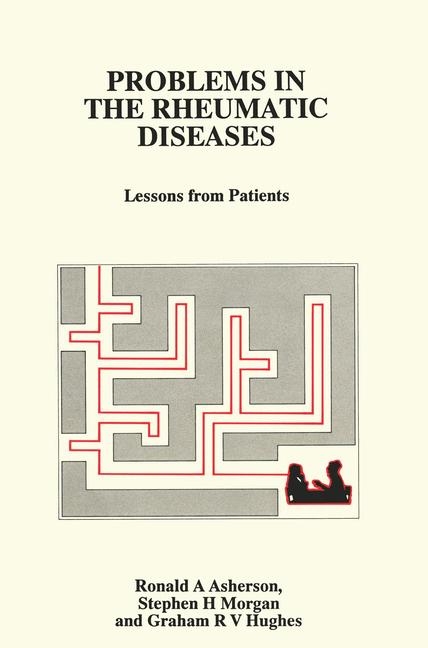 Problems in the Rheumatic Diseases - R.A. Asherson, S.H. Morgan, G.R.V. Hughes