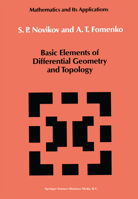 Basic Elements of Differential Geometry and Topology - S.P. Novikov, A.T. Fomenko