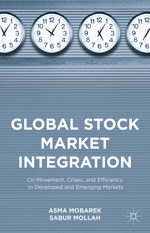 Global Stock Market Integration - Sabur Mollah, Asma Mobarek