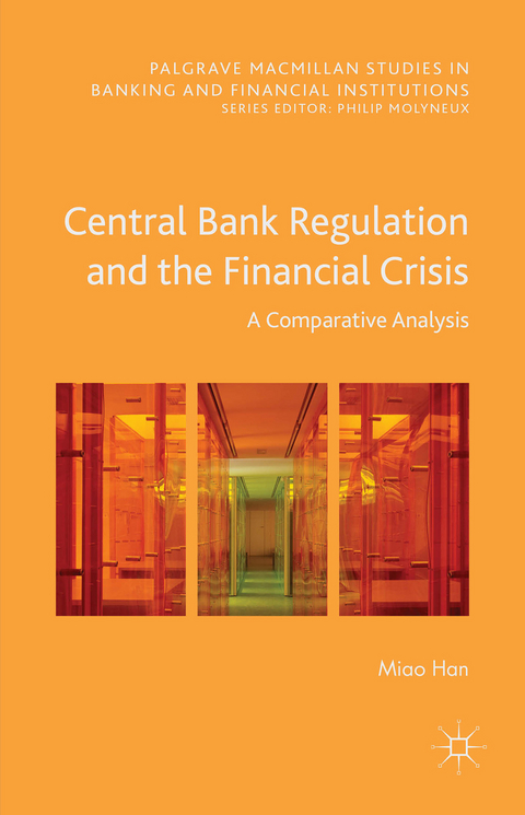 Central Bank Regulation and the Financial Crisis - Miao Han