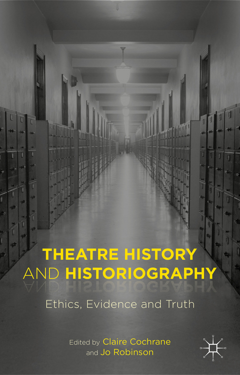 Theatre History and Historiography - Claire Cochrane