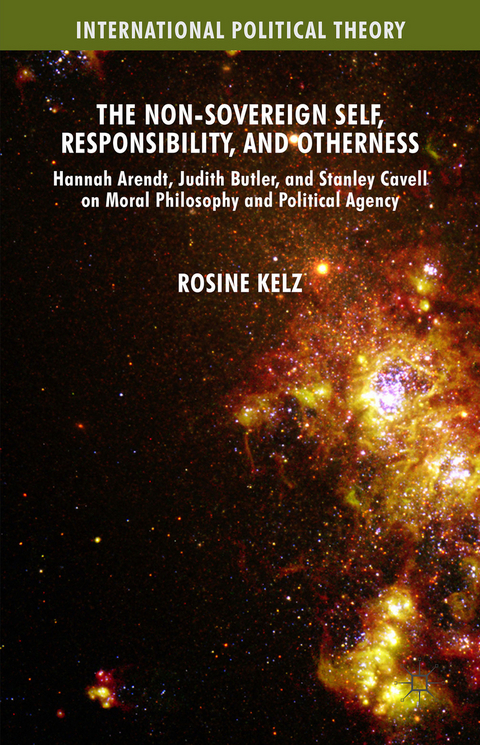 The Non-Sovereign Self, Responsibility, and Otherness - Rosine Kelz