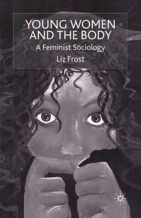 Young Women and the Body - L. Frost