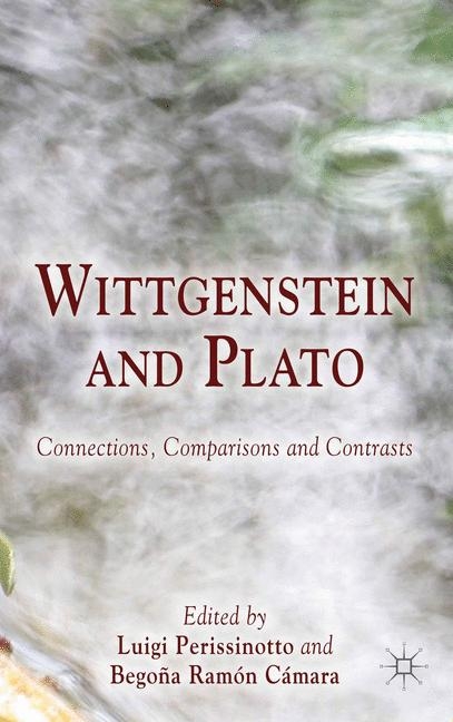 Wittgenstein and Plato - Luigi Perissinotto, Begoña Ramón Cámara