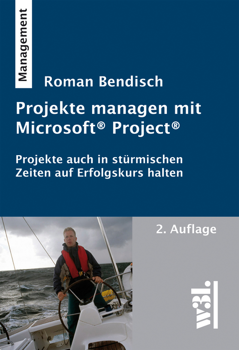 Projekte managen mit Microsoft Project - Roman Bendisch