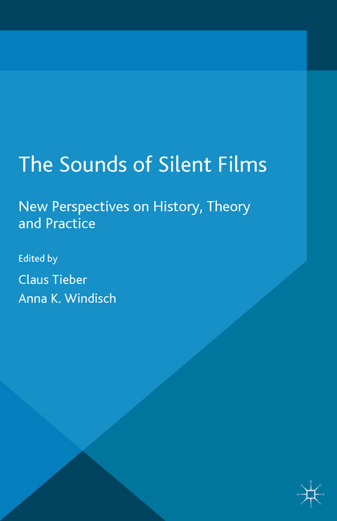 The Sounds of Silent Films - Claus Tieber, Anna Katharina Windisch