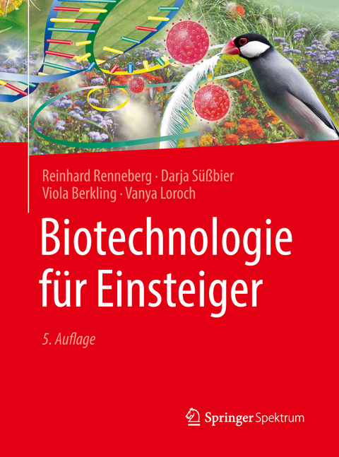 Biotechnologie für Einsteiger - Reinhard Renneberg