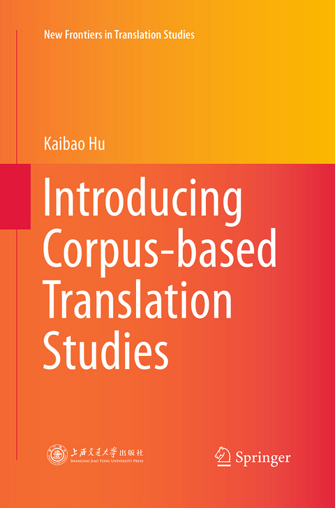 Introducing Corpus-based Translation Studies - Kaibao Hu