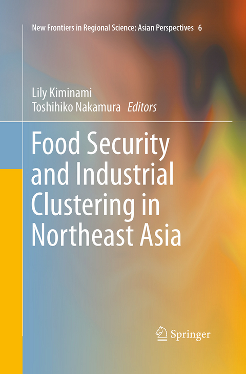 Food Security and Industrial Clustering in Northeast Asia - 