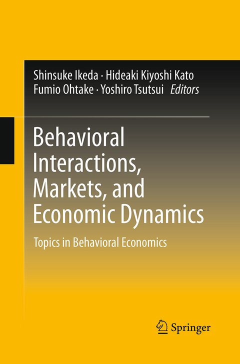 Behavioral Interactions, Markets, and Economic Dynamics - 