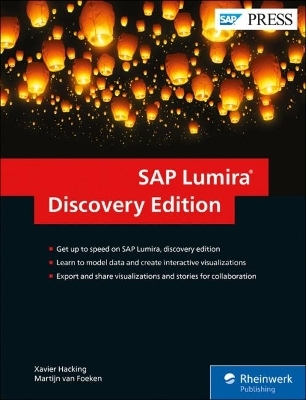 SAP Lumira, Discovery Edition - Xavier Hacking, Martijn van Foeken