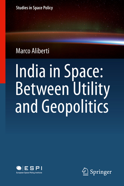 India in Space: Between Utility and Geopolitics - Marco Aliberti