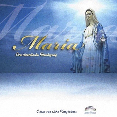 Maria - eine himmlische Beruhigung