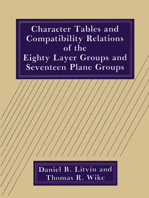 Character Tables and Compatibility Relations of the Eighty Layer Groups and Seventeen Plane Groups - D.B. Litvin, T.R. Wike