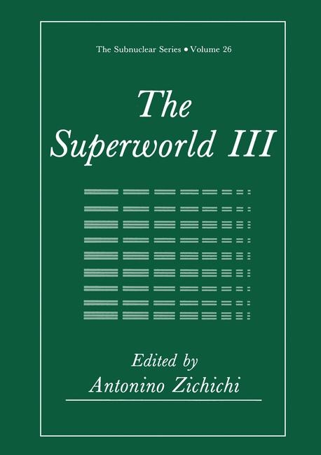 The Superworld III - Antonino Zichichi