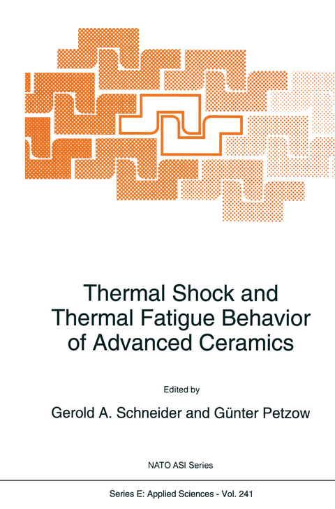 Thermal Shock and Thermal Fatigue Behavior of Advanced Ceramics - 