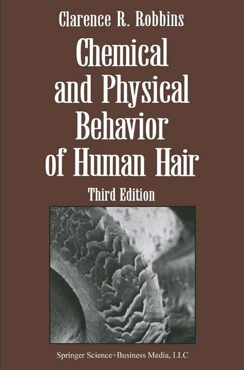 Chemical and Physical Behavior of Human Hair - Clarence R. Robbins