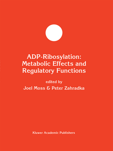 ADP-Ribosylation: Metabolic Effects and Regulatory Functions - 
