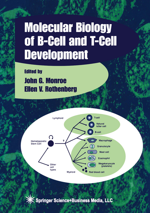 Molecular Biology of B-Cell and T-Cell Development - 