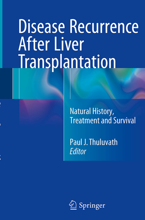 Disease Recurrence After Liver Transplantation - 