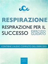 Respirazione - Respirazione per il successo - Steven Bailey