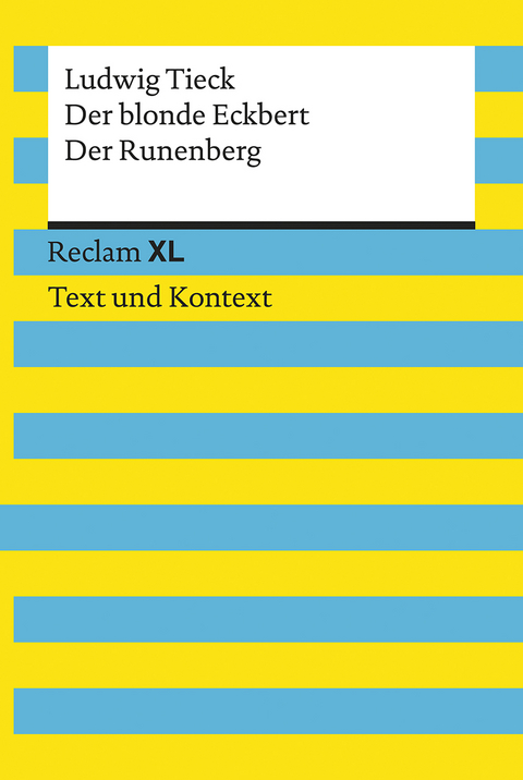 Der blonde Eckbert / Der Runenberg. Textausgabe mit Kommentar und Materialien - Ludwig Tieck