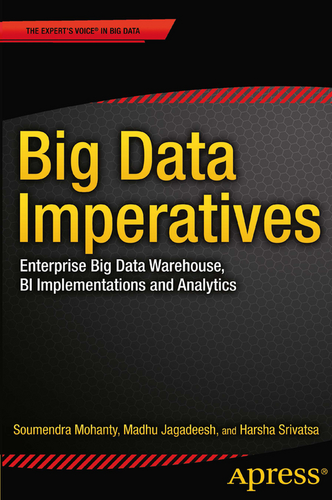 Big Data Imperatives - Soumendra Mohanty, Madhu Jagadeesh, Harsha Srivatsa