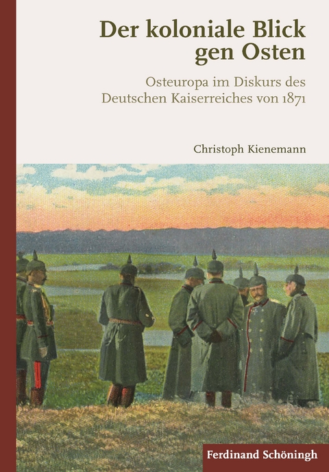 Der koloniale Blick gen Osten - Christoph Kienemann