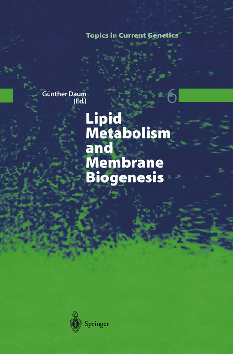 Lipid Metabolism and Membrane Biogenesis - 