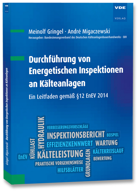 Durchführung von Energetischen Inspektionen an Kälteanlagen - Meinolf Gringel, André Migaczewski