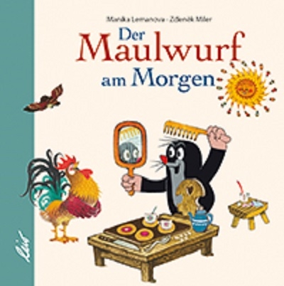 Der kleine Maulwurf am Morgen - Manika Lemanova