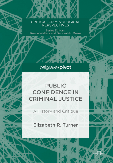 Public Confidence in Criminal Justice - Elizabeth R. Turner