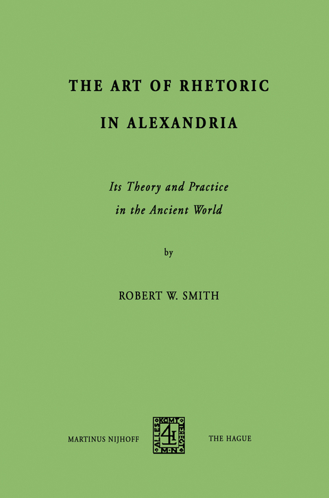 The Art of Rhetoric in Alexandria - R.W. Smith