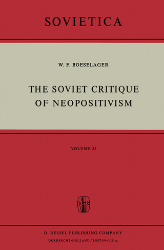The Soviet Critique of Neopositivism - W.F. Boeselager