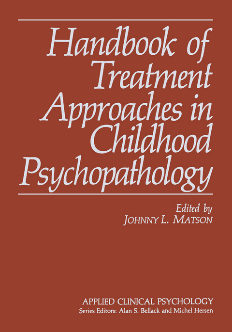 Handbook of Treatment Approaches in Childhood Psychopathology - 