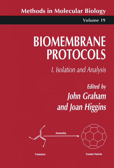 Biomembrane Protocols - John M. Graham, Joan A. Higgins