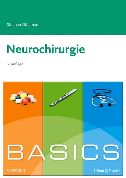 BASICS Neurochirurgie - Stephan Dützmann