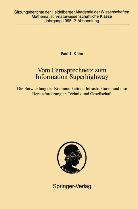 Vom Fernsprechnetz zum Information Superhighway - P.J. Kühn