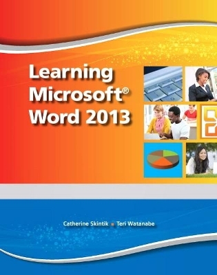 Learning Microsoft Word 2013, Student Edition -- CTE/School -  Emergent Learning, Suzanne Weixel