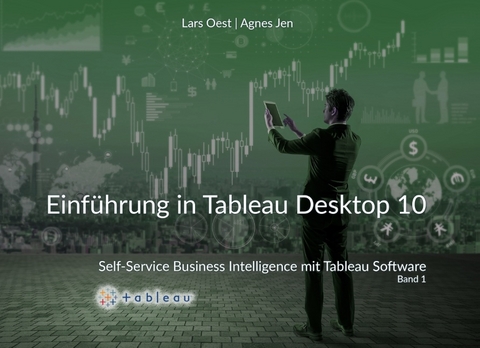 Self-Service Business Intelligence mit Tableau - Band1