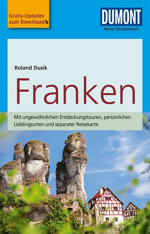 DuMont Reise-Taschenbuch Reiseführer Franken - Roland Dusik