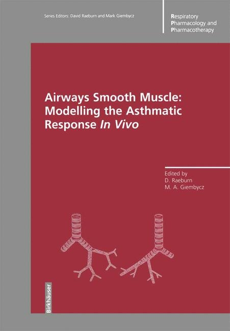 Airways Smooth Muscle: Modelling the Asthmatic Response In Vivo - 