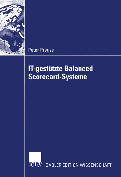 IT-gestützte Balanced Scorecard-Systeme - Peter Preuss