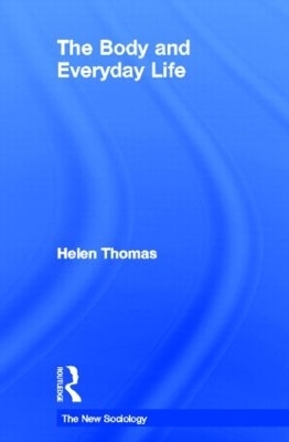 The Body and Everyday Life - Helen Thomas