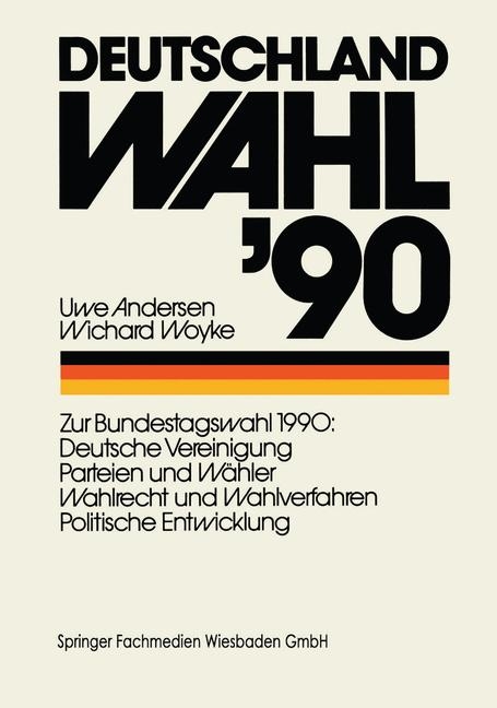 Deutschland Wahl ’90 - Uwe Andersen, Wichard Woyke