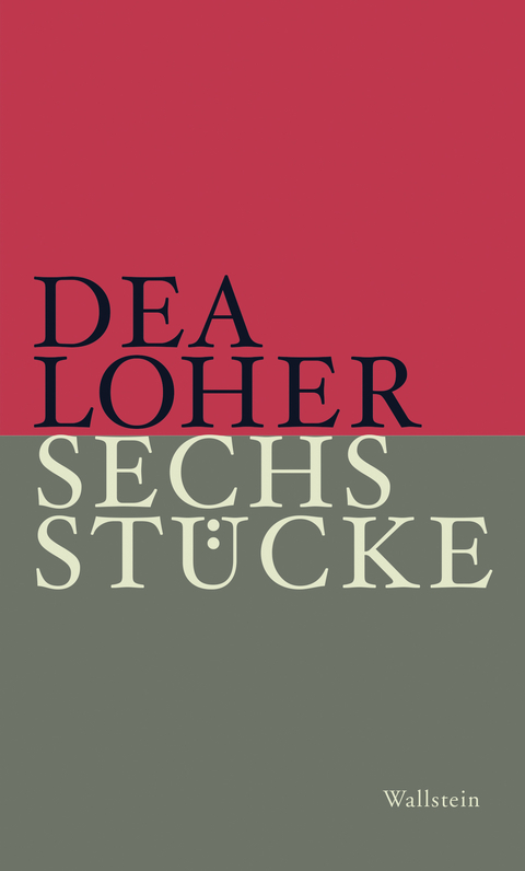 Sechs Stücke - Dea Loher