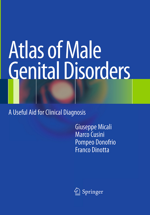 Atlas of Male Genital Disorders - Marco Cusini, Pompeo Donofrio