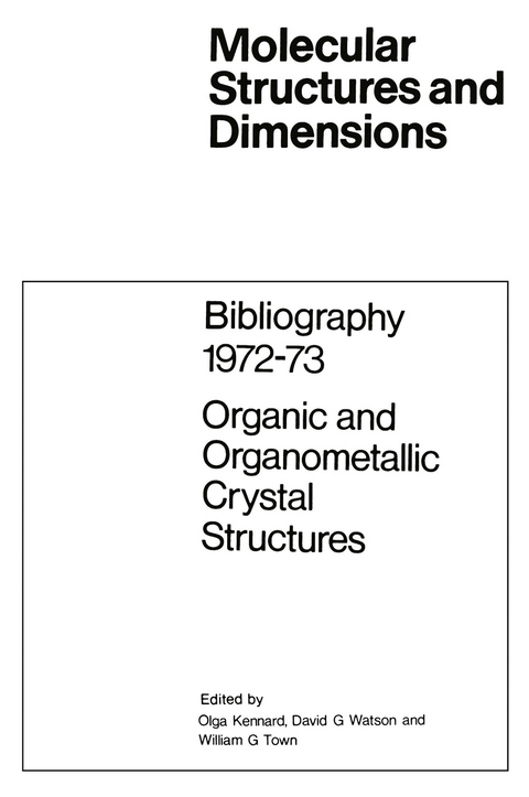 Bibliography 1972–73 Organic and Organometallic Crystal Structures - 